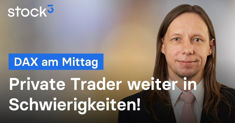 DAX-Analyse am Mittag - Käufer weiter im Nachteil!