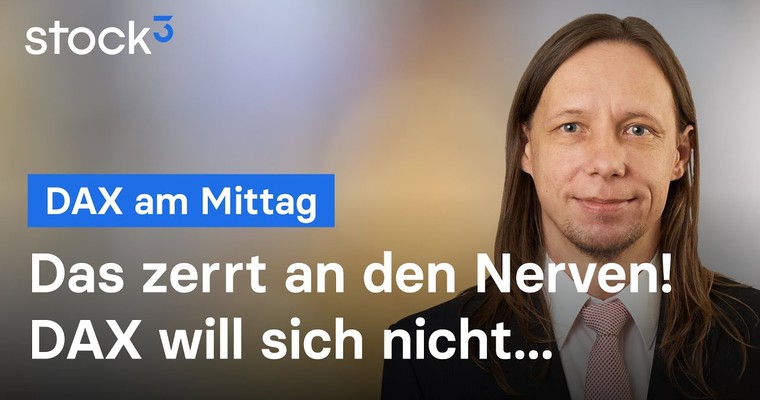 DAX-Analyse am Mittag - Von einem Fehlsignal zum nächsten!