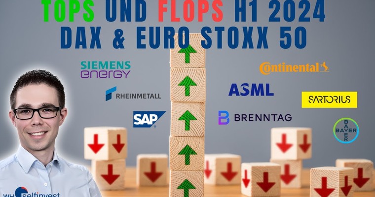 Börsenhalbzeit 2024. Ein Blick auf die Top-Flop-Aktien in Europa. Market Movers DAX & Euro Stoxx 50