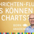 Nachrichten-Flut - was können die Charts? - Charttechnik mit Rüdiger Born