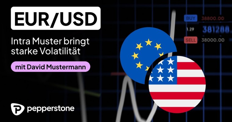 EUR/USD - Intra Muster bringt starke Volatilität.