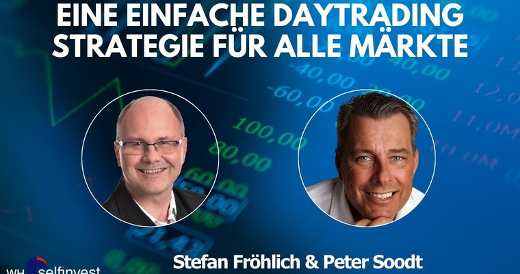 Eine einfache Daytrading Strategie für alle Märkte (mit Peter Soodt)