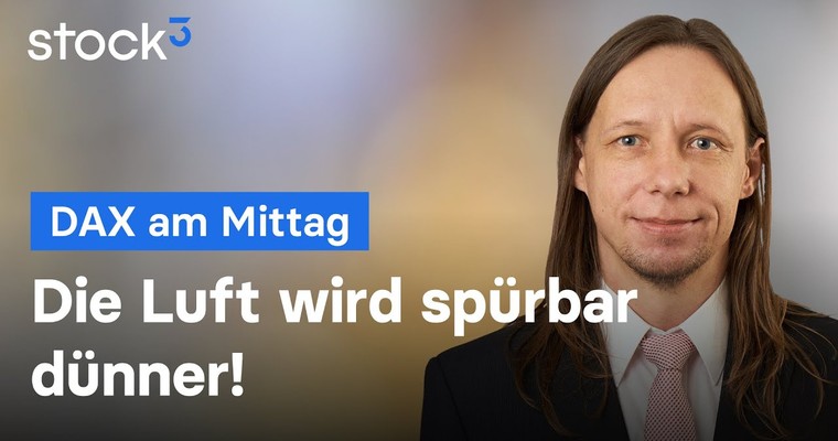 DAX-Analyse am Mittag - Die Luft ist raus, oder?