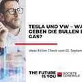 Ideas Aktien-Check: Tesla und VW