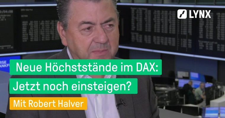 Neue Höchststände im DAX: Jetzt noch einsteigen?