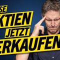 Diese beliebten Aktien JETZT verkaufen?