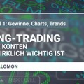 Swing Trading für Anfänger - Teil 1: Kleine Konten, GENAU richtig! - Video Tutorial