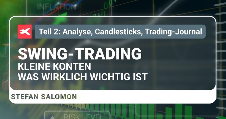 Swing Trading für Anfänger --- Teil 2: Candlesticks, Indikatoren, Handelsregeln