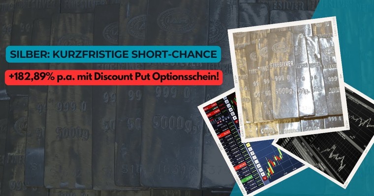 Silber: Kurzfristige Short-Chance // +182,89% p.a. mit Discount Put Optionsschein!