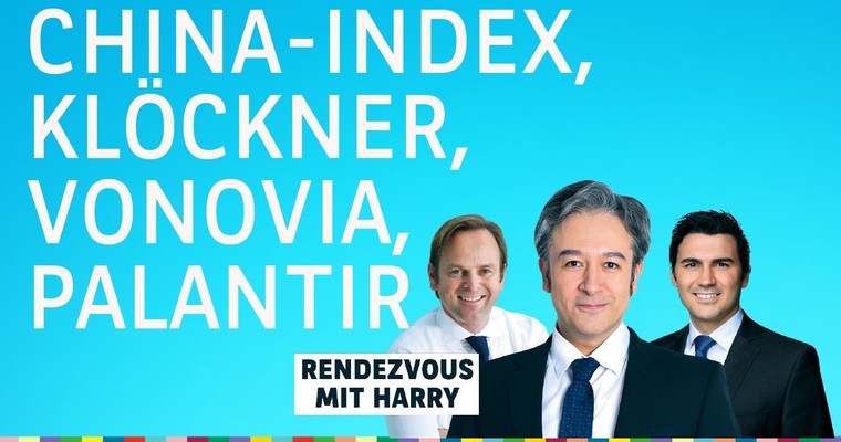 China-Index, Vonovia, Palantir, Klöckner, Salzgitter, Abbvie, Fortescue, Hoegh - Charttechnik mit Harald Weygand