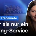 Neue Experten, neue Features - Wir haben Trademate auf eine neue Stufe gehoben