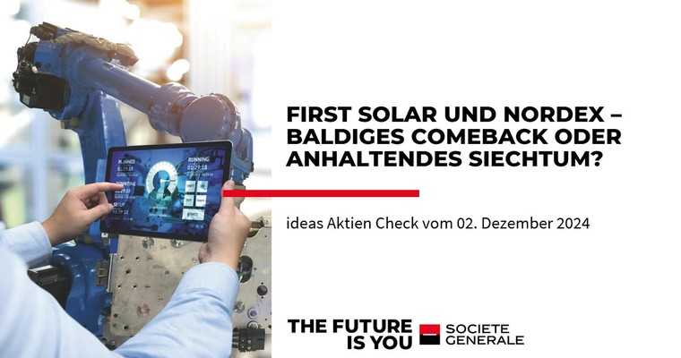 Ideas Aktien-Check: First Solar und Nordex