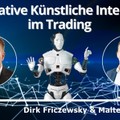 Generative Künstliche Intelligenz im Trading (Dirk Friczewsky & Malte Kaub)