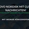 Novo Nordisk mit guten Nachrichten! +27,09% p.a. mit Discount Call Optionsschein!