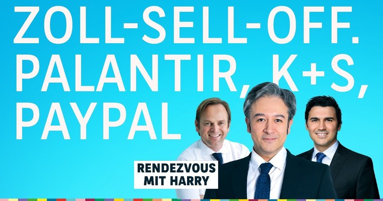 Zoll-Sell-off. Special Guest Rocco Gräfe. Palantir, K+S, PayPal, Autobauer - Charttechnik mit Harald Weygand