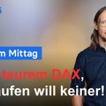 DAX-Analyse am Mittag - Herrlich bullisch unterwegs!