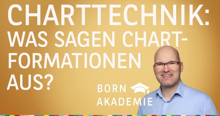 Was sagen Chartformationen wirklich aus? - Charttechnik mit Rüdiger Born