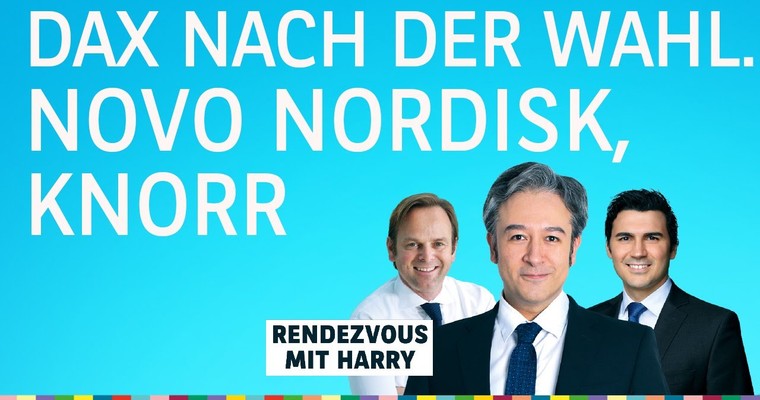 DAX nach der Wahl. Novo Nordisk, Knorr, Jungheinrich, Trade Desk, Akamai, Moody’s - Charttechnik mit Harald Weygand