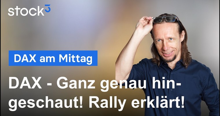 DAX-Analyse am Mittag - Deshalb kann der DAX weiter steigen!