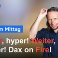 DAX-Analyse am Mittag - Rallymodus hält an! Warten auf die EZB!