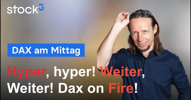 DAX-Analyse am Mittag - Rallymodus hält an! Warten auf die EZB!