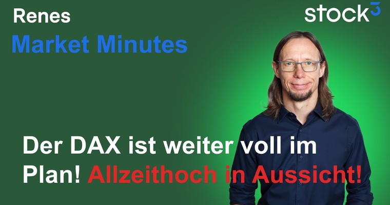 Renes Market Minutes - Merz-Schock verpufft! Allzeithoch wieder im Fokus!