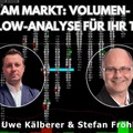 Live am Markt: Volumen- und Orderflow-Analyse für Ihr Trading (mit Uwe Kälberer)