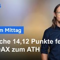 DAX-Analyse am Mittag - Magische 14,12 Punkte fehlen dem DAX zum Allzeithoch!