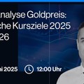 Live-Analyse Goldpreis: Mögliche Kursziele 2025 bis 2026
