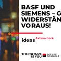 BASF und Siemens: Große Widerstände voraus!