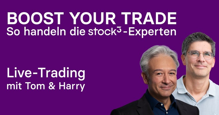 Boost your Trade: Live-Trading mit Tom und Harry