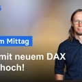 DAX-Analyse am Mittag - Party On! DAX mit Allzeithoch!