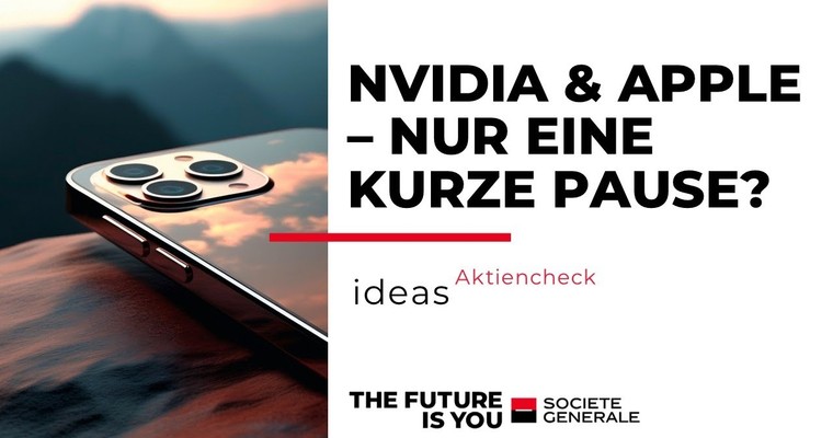 Apple und Nvidia – Nur ein kurzes Durchschnaufen?