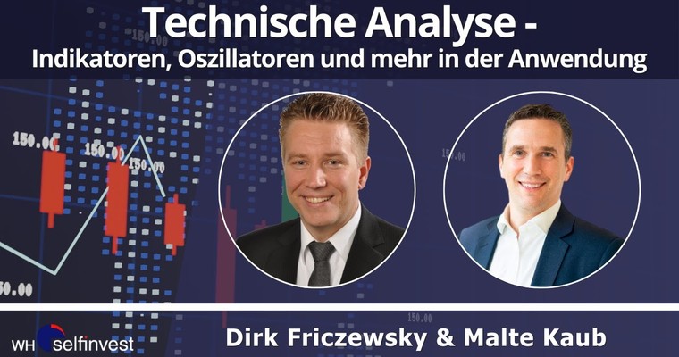 Technische Analyse - Indikatoren, Oszillatoren & mehr in der Anwendung -Dirk Friczewsky & Malte Kaub