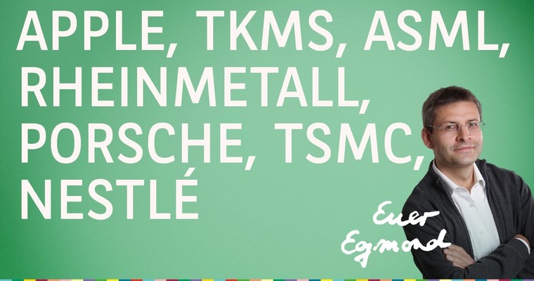 Apple, Rheinmetall, TKMS, Porsche, ASML, TSMC, Nestlé - Marktausblick mit Egmond Haidt