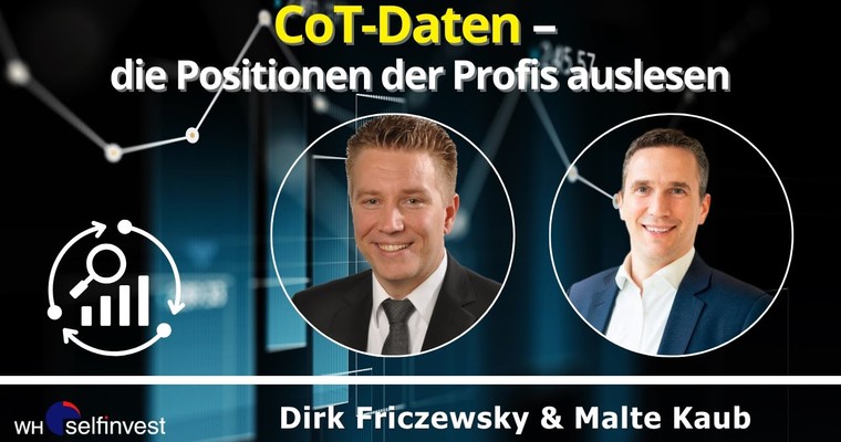 CoT-Daten – die Positionen der Profis auslesen -mit Dirk Friczewsky & Malte Kaub