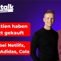 Unsere Käufe, Zahlen bei Netflix, Danaher, Adidas & ChatGPT mit eigenem Browser