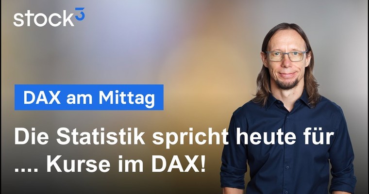 DAX-Analyse am Mittag - Die Statistik für 2025 ist für heute eindeutig!
