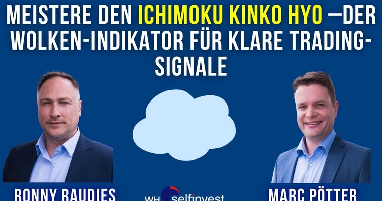 Meistere den Ichimoku Kinko Hyo – Der Wolken-Indikator für klare Trading-Signale