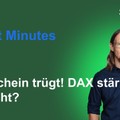 Renes Market Minutes - DAX Schwäche täuscht!?