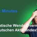 Renes Market Minutes - Dramatische Trendwende im DAX