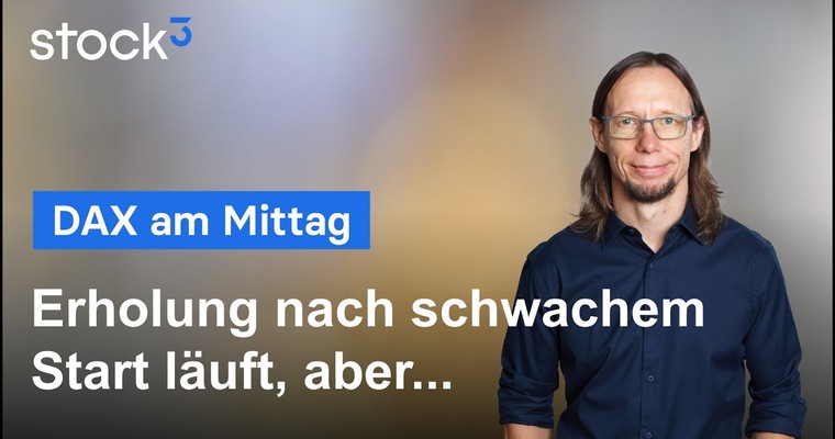 DAX-Analyse am Mittag - Erholung läuft, aber...