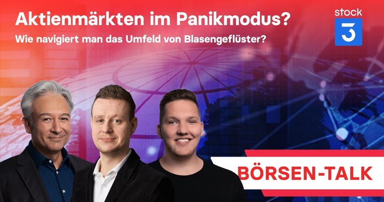 Aktienmärkten im Panikmodus? Wie navigiert man das Umfeld von Blasengeflüster?
