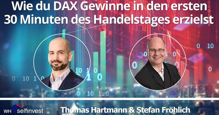 Wie du DAX Gewinne in den ersten 30 Minuten des Handelstages erzielst - Livetrading mit T. Hartmann