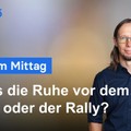 DAX-Analyse am Mittag - Ist das die Ruhe vor dem Sturm oder der Rally?