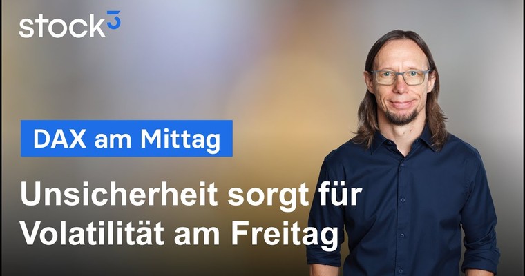 DAX-Analyse am Mittag - Der irre DAX ist wieder unterwegs!