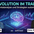 KI-Revolution im Trading? Fundamentalanalyse und Strategien automatisieren