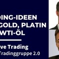 Trading-Ideen für Gold, Platin, WTI und EUR/USD