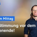 DAX-Analyse am Mittag - Gute Stimmung vor dem Wochenende