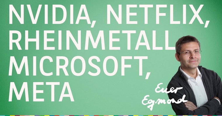 Rheinmetall, Nvidia, Netflix, Microsoft, Meta, Mercedes-Benz - Marktausblick mit Egmond Haidt